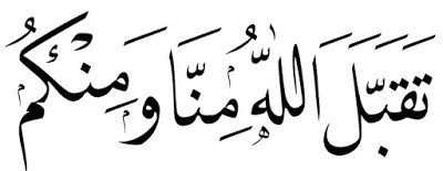 taqabbalallahu minna waminkum