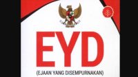 Pedoman Bahasa Indonesia: PUEBI Jadi EDY Lagi